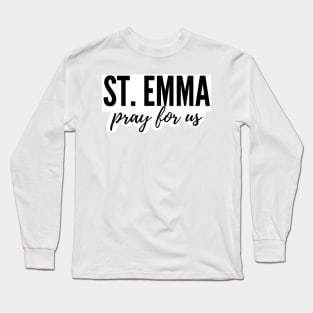 St. Emma pray for us Long Sleeve T-Shirt